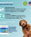 Herbion Multivitamin Dog Chews contains Multifunction Vitamin Complex, Flaxseed, YEA-SACC, Colostrum, Taurine, Vitamin C, Zinc Proteinate & Manganese Proteinate, and Probiotics Gut Health Blend
